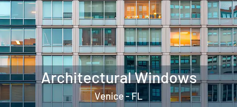  Architectural Windows Venice - FL