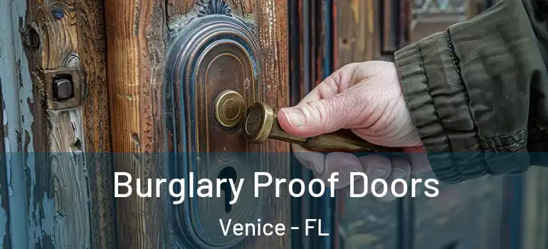  Burglary Proof Doors Venice - FL