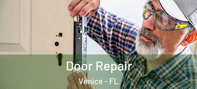  Door Repair Venice - FL