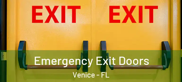  Emergency Exit Doors Venice - FL