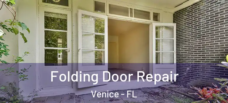  Folding Door Repair Venice - FL