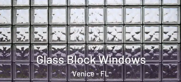  Glass Block Windows Venice - FL