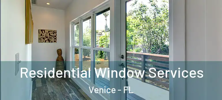  Residential Window Services Venice - FL