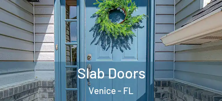  Slab Doors Venice - FL