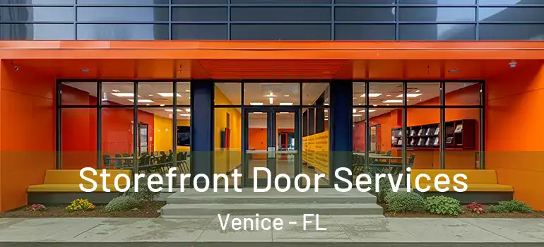  Storefront Door Services Venice - FL
