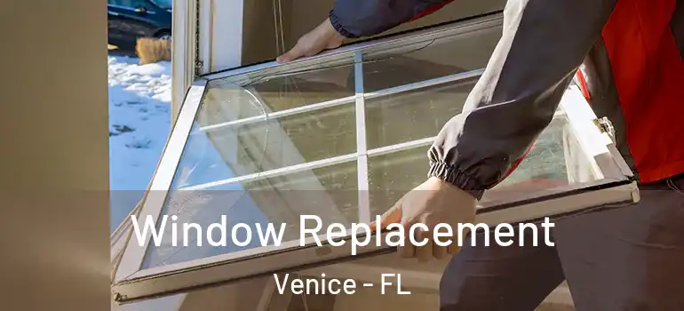  Window Replacement Venice - FL